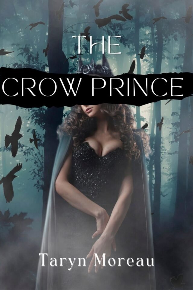 The Crow Prince cover. A young woman in a cloak, black dress, and crown standing in a dark, misty forest surrounded by crows