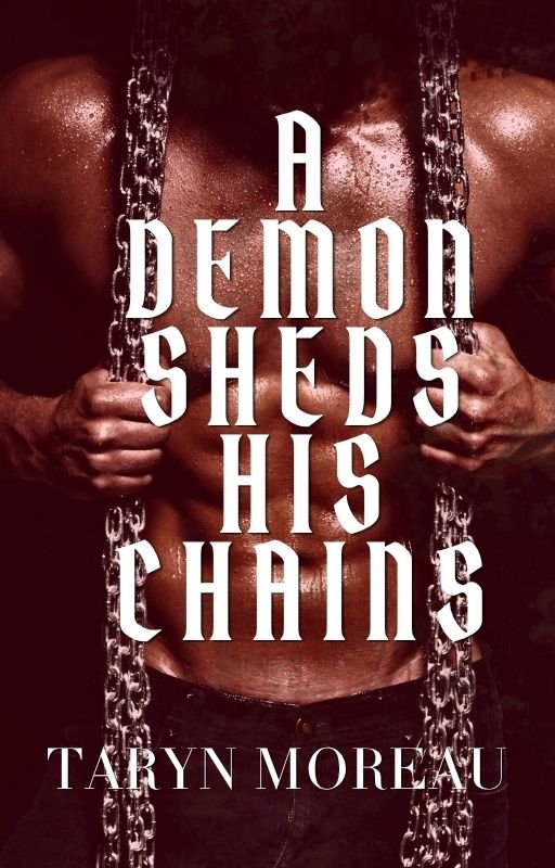 A Demon Sheds His Chains cover. A man's torso with reddish skin grabbing chains draped over his chest.